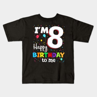 Eight 8Th Birthday Happy Birthday Boys Girls 8 Years Old Kids T-Shirt